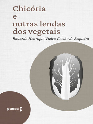 cover image of Chicória e outras lendas dos vegetais